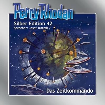 Perry Rhodan Silber Edition 42. Das Zeitkommando von Einhell
